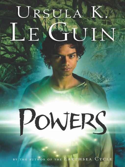 Title details for Powers by Ursula K. Le Guin - Wait list